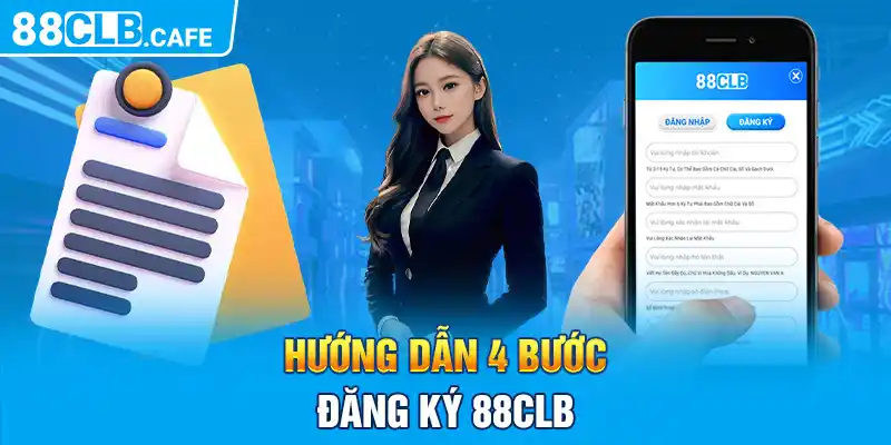 Hướng dẫn 4 bước đăng ký 88CLB