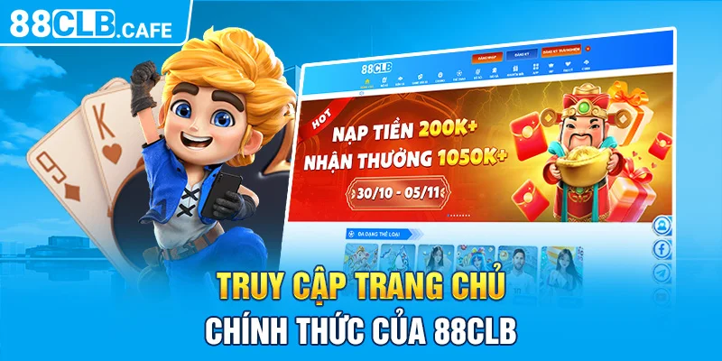 Truy cập trang chủ chính thức của 88CLB